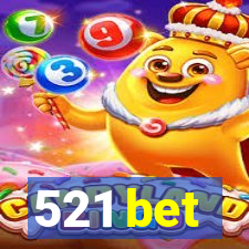 521 bet